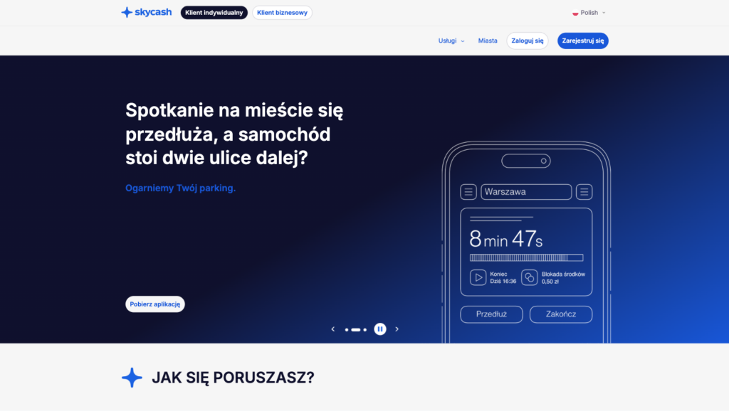 Sekcja hero aplikacji SkyCash - nagłówek 'Spotkanie na mieście się przedłuża, a samochód stoi dwie ulice dalej?' z mockup'em telefonu pokazującym czasomierz parkingowy (8min 47s w Warszawie)